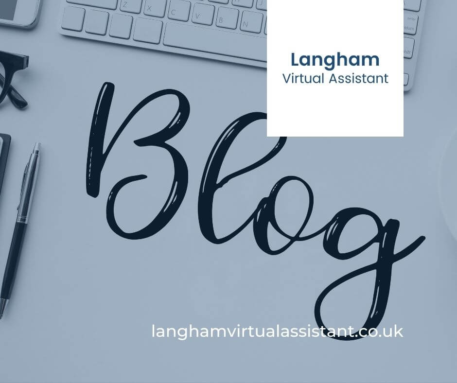 Langham Virtual Assistant -Virtual Assistant UK Blog